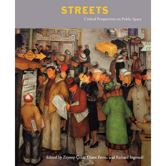 Streets: Critical Perspectives on Public Space, (Paperback)