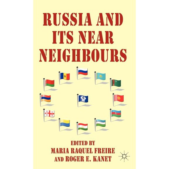 Russia and Its Near Neighbours, (Hardcover)