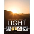 thumbnail image 1 of Pre-Owned The Complete Guide to Light (Paperback) 1861085265 9781861085269, 1 of 1