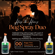 Zone Protects Picaridin Insect Repellent; His and Hers Pack; One Scented and One Unscented Picaridin Insect Repellent; Repels Ticks, Mosquitoes, Flies, No-Seeums, Chiggers and Gnats