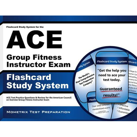Flashcard Study System for the Ace Group Fitness Instructor Exam: Ace Test Practice Questions & Review for the American Council on Exercise Group Fitness Instructor (Best Group Exercise Instructor Certification)