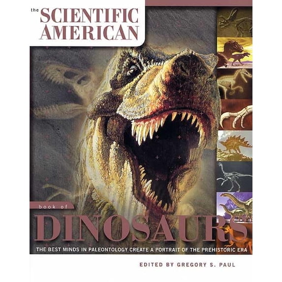 Pre-Owned The Scientific American Book of Dinosaurs, 9780312310080, 0312310080, Paperback,