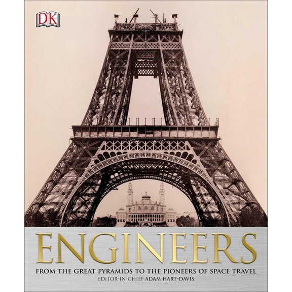 Pre-Owned Engineers: From the Great Pyramids to the Pioneers of Space Travel (Paperback) 1465435972 9781465435972