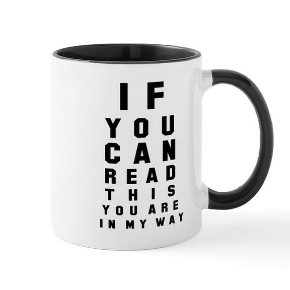 CafePress - If You Can Read This Mug - 11 oz Ceramic Mug - Novelty Coffee Tea Cup