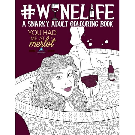 ISBN 9781640010192 product image for Wine Life : A Snarky Adult Colouring Book (Paperback) | upcitemdb.com