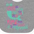 thumbnail image 4 of Inktastic Always be Yourself, Unless you can be a Mermaid Boys or Girls Baby Bib, 4 of 4