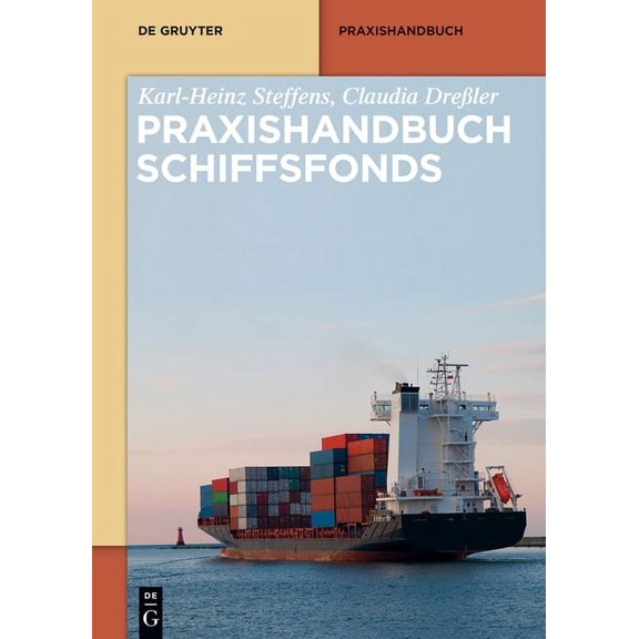 de Gruyter Praxishandbuch Praxishandbuch Schiffsfonds, (Hardcover)