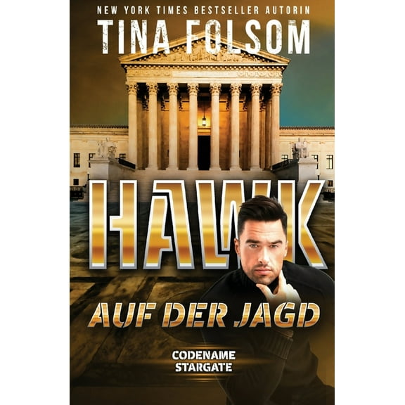 Codename Stargate Hawk - Auf der Jagd, Book 5, (Paperback)