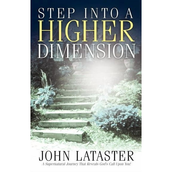Step Into A Higher Dimension, (Paperback)