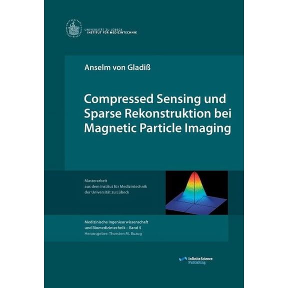 Compressed Sensing und Sparse Rekonstruktion bei Magnetic Particle Imaging (Paperback)