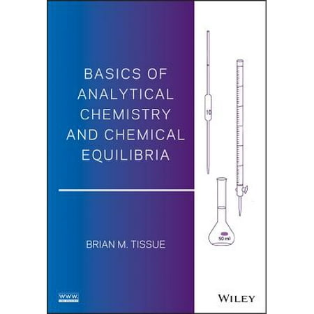 Basics of Analytical Chemistry and Chemical Equilibria -