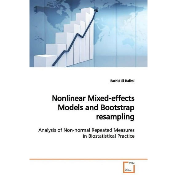 Nonlinear Mixed-effects Models and Bootstrap resampling (Paperback)