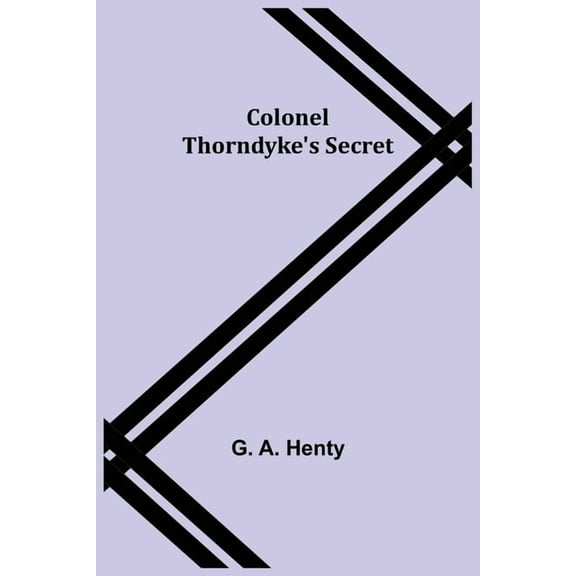Colonel Thorndyke's Secret, (Paperback)