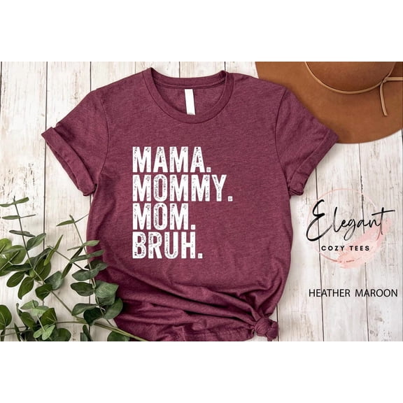 Mama Mommy Mom Bruh Shirt, Trendy Mom T-Shirt, Cute Mommy Shirts, Mother'S Day , Mama Shirt, Mothers Day 2025 Shirt, Cute Mom Tshirt All Size S-5XL