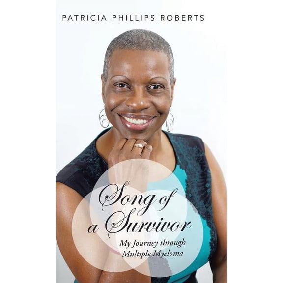 Song of a Survivor : My Journey Through Multiple Myeloma