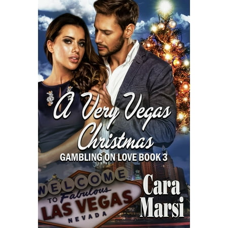 A Very Vegas Christmas (Gambling On Love Book 3) -