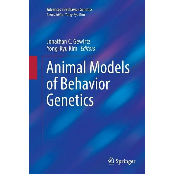 Advances in Behavior Genetics Animal Models of Behavior Genetics, (Paperback)