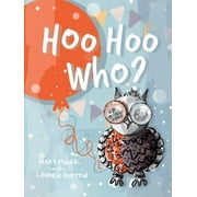 Hoo Hoo Who? (Hardcover)