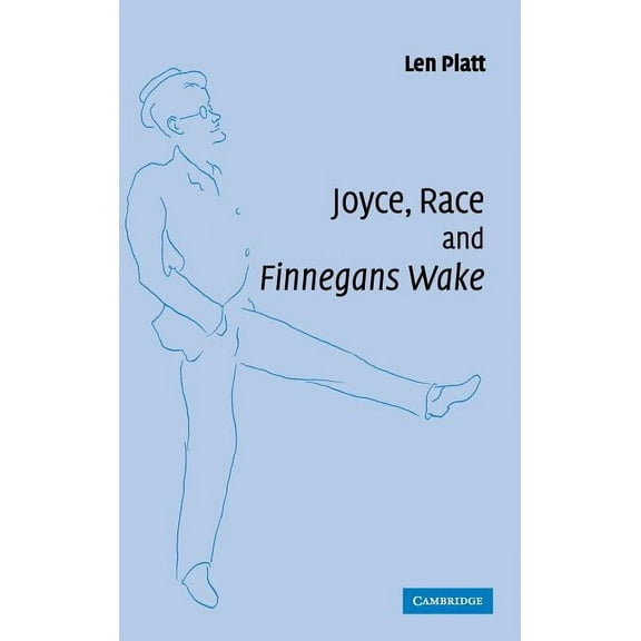 Joyce, Race and 'Finnegans Wake', (Hardcover)