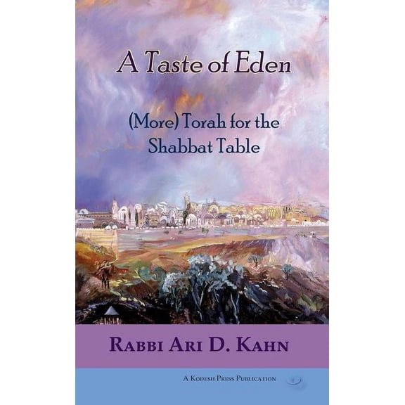 A Taste of Eden: (More) Torah for the Shabbat Table, (Hardcover)