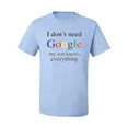 thumbnail image 2 of Wild Bobby, I Don't Need Google My Son Knows Everything Men's Graphic T-Shirt, Light Blue, 3XL, 2 of 3