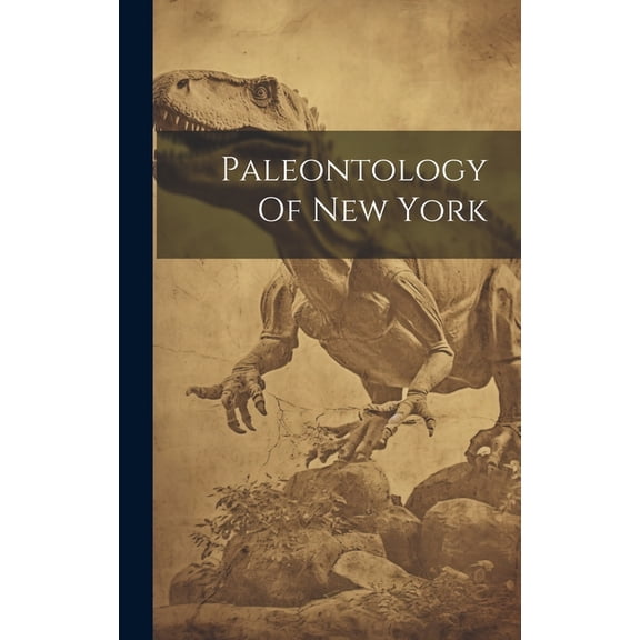 Paleontology Of New York (Hardcover)