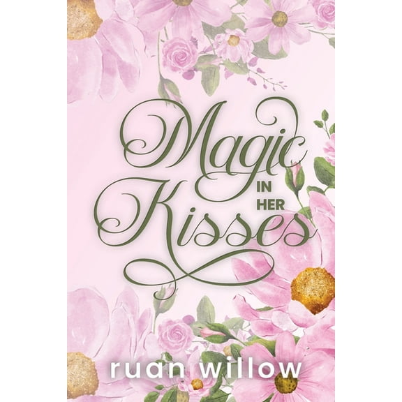 Magic In Her Kisses, (Paperback)
