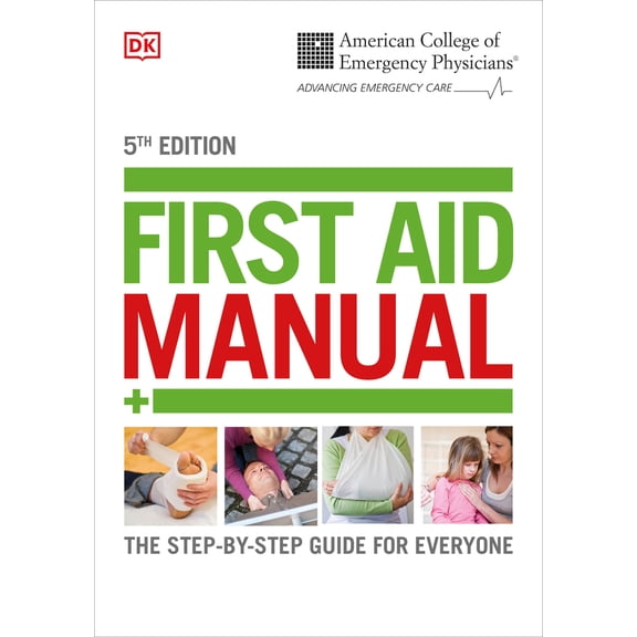 Pre-Owned Acep First Aid Manual 5th Edition: The Step-By-Step Guide for Everyone (Paperback) 1465419500 9781465419507