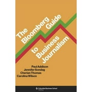 The Bloomberg Guide to Business Journalism (Hardcover)