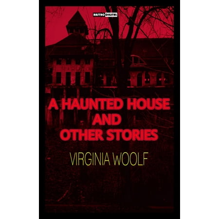 A Haunted House and Other Short Stories - eBook (Best Haunted Houses In Virginia)