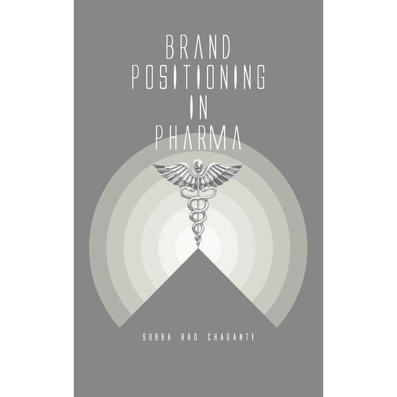 Brand Positioning in Pharma, (Hardcover)