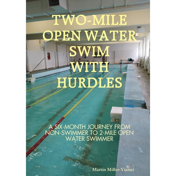 2-Mile Open Water Swim with Hurdles, (Paperback)