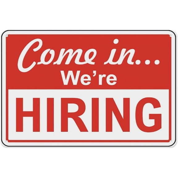 Come In We'Re Hiring Sign 8"x12" - Aluminum Tin Warning for Home Outdoor Garden, Durable Recruitment Decor for Business
