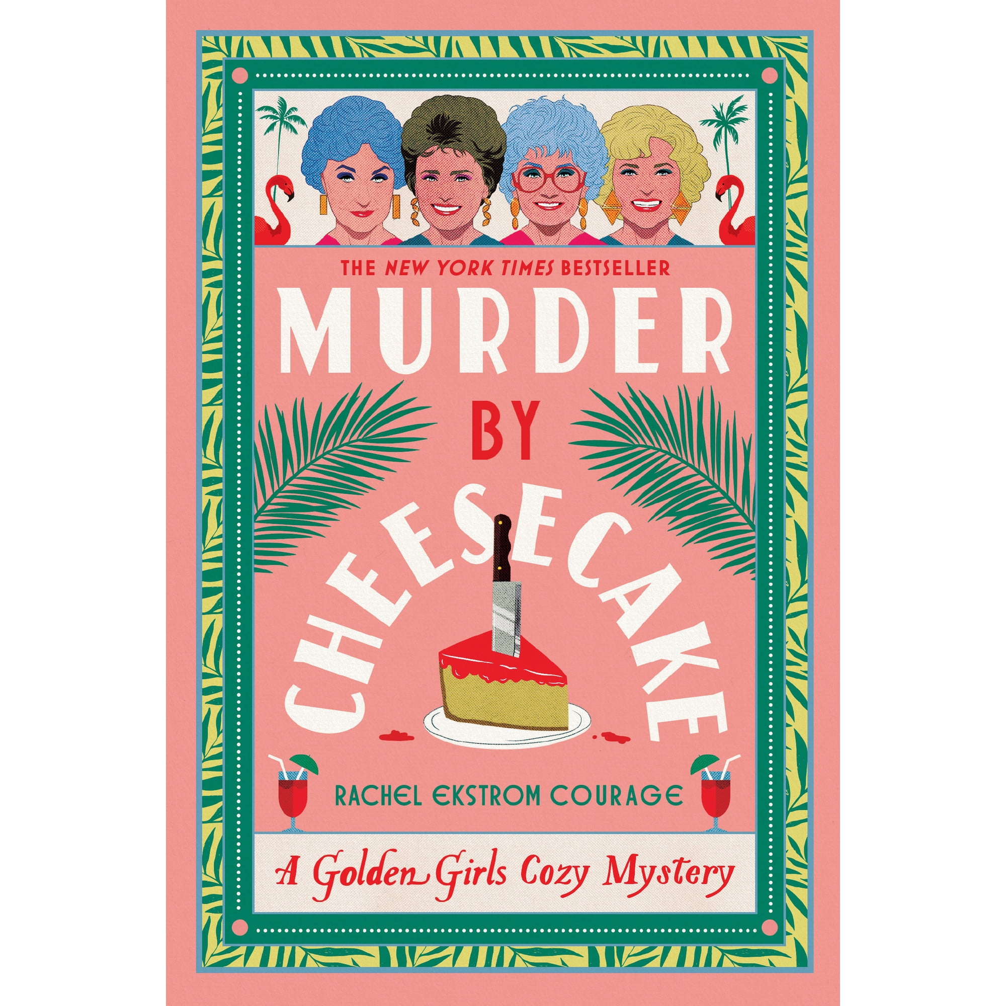 Murder by Cheesecake: A Golden Girls Cozy Mystery (Paperback)