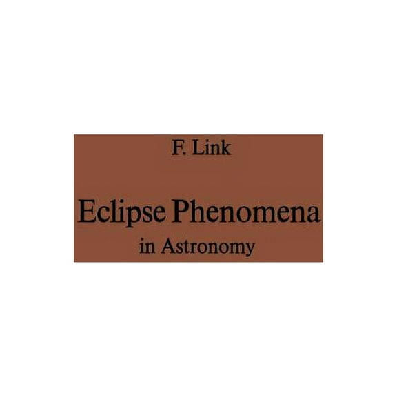 Eclipse Phenomena in Astronomy, (Paperback)