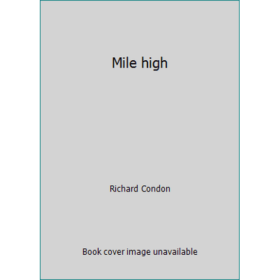 Pre-Owned Mile high (Paperback) 0385276419 9780385276412