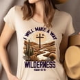 thumbnail image 4 of Christian I Will Make a Way in the Wilderness Isaiah 43:19 T-Shirt, Azalea, Size 3XL, 4 of 6
