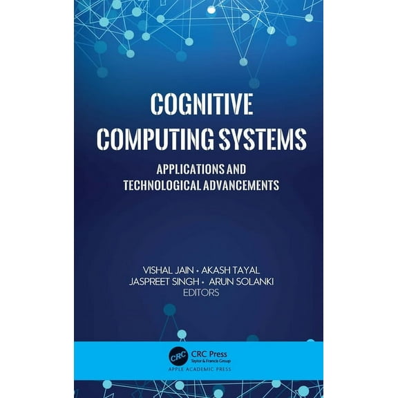 Cognitive Computing Systems: Applications and Technological Advancements, (Hardcover)