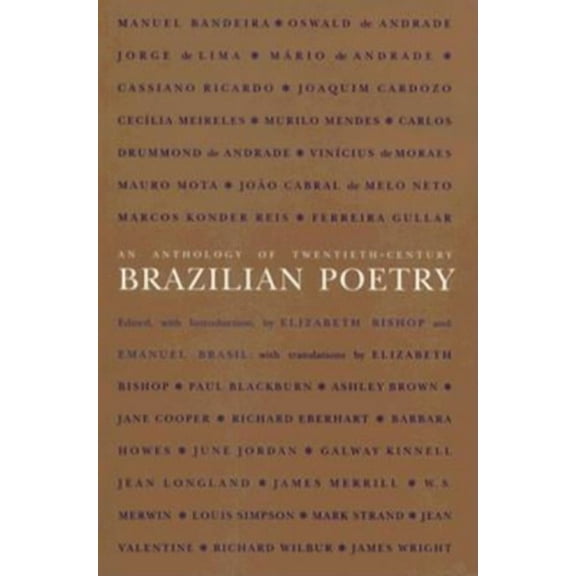Wesleyan Poetry in Translation An Anthology of Twentieth-Century Brazilian Poetry, (Paperback)