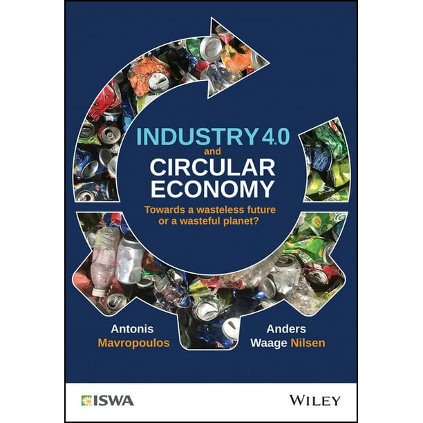 International Solid Waste Association Industry 4.0 and Circular