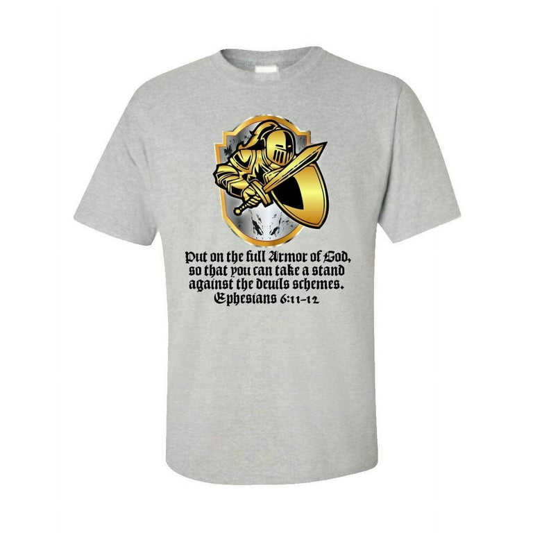 Put On The Full Armor Of God Inspirational Graphic T-Shirt Put On The Full Armor Of God Inspirational Graphic T-Shirt