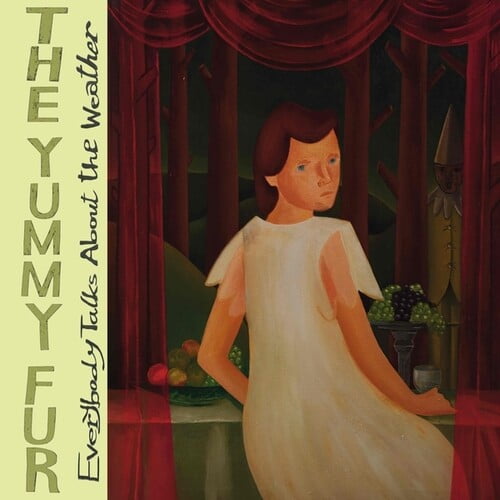 Yummy Fur - Everybody Talks About The Weather - Music & Performance - Vinyl