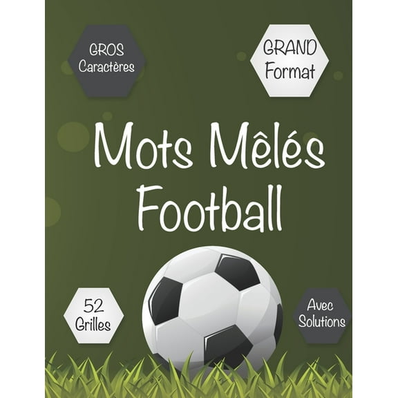 Mots Mêlés Football: Mots cachés pour Ado & Adultes. 52 puzzles avec leurs solutions. Amuser pendant les vacances, weekends et en voyage. Parfaite Idée de cadeau. 80 Pages. Grand format (21.59 X 27.94