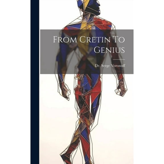 From Cretin To Genius (Hardcover)