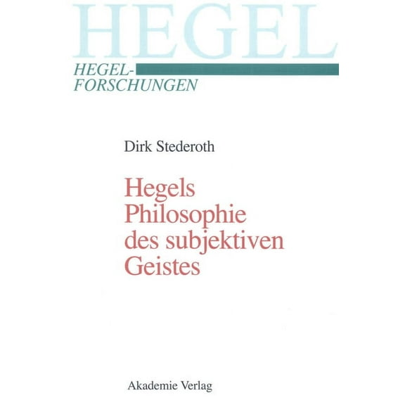 Hegel-Forschungen Hegels Philosophie des subjektiven Geistes, (Hardcover)