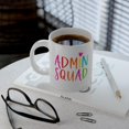 thumbnail image 4 of Administrator Squad Colorful: Funny Office Administrator Gift Classic Mug, 4 of 5