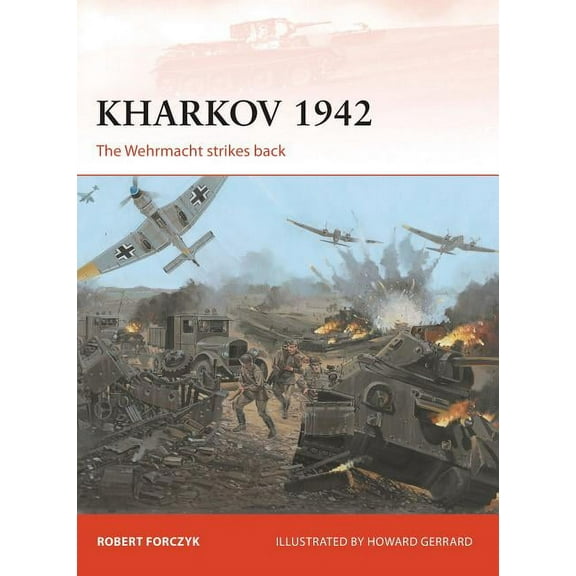 Campaign: Kharkov 1942 : The Wehrmacht strikes back (Series #254) (Paperback)