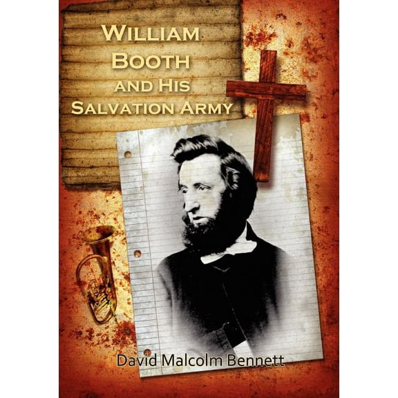 William Booth and His Salvation Army (Paperback)