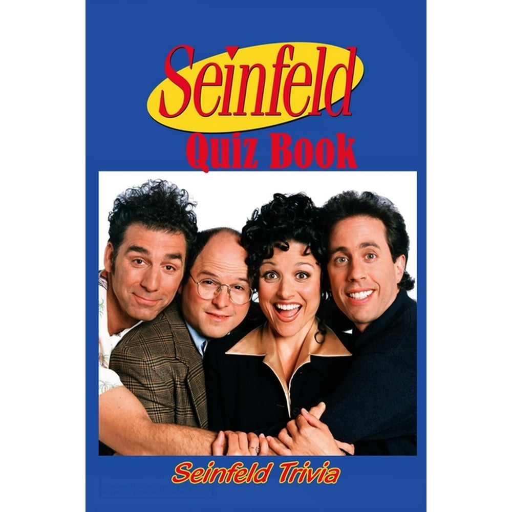 Seinfeld Quiz Book Seinfeld Trivia Seinfeld Questions and Answers (Paperback)
