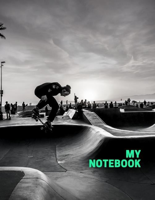 My Notebook. for Skateboarding Fans. Blank Lined Planner Journal Diary. (Paperback)